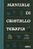Manuale di Cristalloterapia — Libro