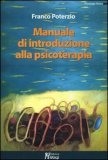 Manuale di Introduzione alla Psicoterapia  — Libro