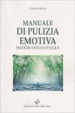 Manuale di Pulizia Emotiva — Libro