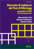 Manuale di Siglatura del Test di Wartegg Secondo il Cws - Crisi Wartegg System — Libro