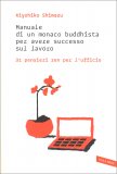Manuale di un Monaco Buddhista per Avere Successo sul Lavoro — Libro