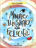 Manuale Illustrato della Felicità — Libro