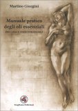 Manuale Pratico degli Oli Essenziali — Libro