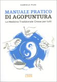 Manuale Pratico di Agopuntura — Libro