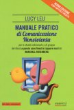 Manuale Pratico di Comunicazione Nonviolenta — Libro