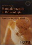 Manuale Pratico di Kinesiologia  — Libro