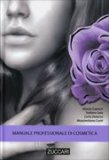Manuale Professionale di Cosmetica  — Libro