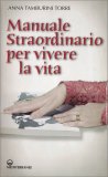 Manuale Straordinario per Vivere la Vita — Libro