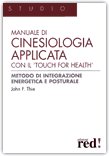 Manuale di cinesiologia applicata con il "Touch for health" — Libro