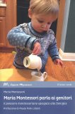 Maria Montessori Parla ai Genitori — Libro