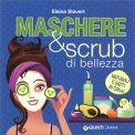 Maschere & Scrub di Bellezza — Libro