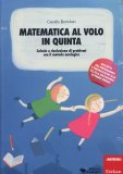 Matematica al Volo in Quinta  — Libro