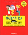 Matematica - Classe 1 - Guida per il Docente — Libro