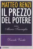 Matteo Renzi - Il Prezzo del Potere — Libro