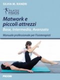 Matwork e Piccoli Attrezzi Base Intermedio Avanzato  — Libro