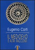 Il Medioevo e altri Racconti — Libro