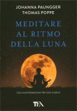 Meditare al Ritmo della Luna — Libro
