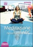 MEDITAZIONE FACILE COME L'ABC
di Simonette Vaja

