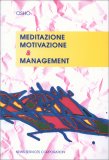 Meditazione motivazione e management — Libro
