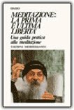 Meditazione: la Prima e Ultima Libertà — Libro