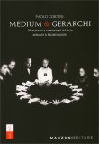 Medium & Gerarchi — Libro