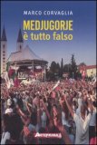 Medjugorje è Tutto Falso — Libro