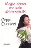 Meglio Donna che Male Accompagnata — Libro