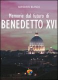 Memorie dal Futuro del Papa Benedetto XVI — Libro