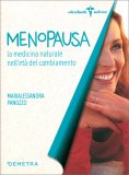 Menopausa - La medicina Naturale nell'Età del Cambiamento — Libro