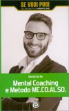 Mental Coaching e Metodo ME.CO.AL.SO. — Libro
