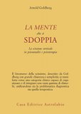 La Mente Che Si Sdoppia. La Scissione Verticale In Psicoanalisi E Psicoterapia