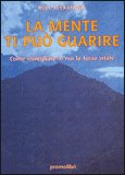 La Mente ti può Guarire — Libro