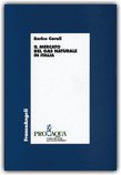 IL MERCATO DEL GAS NATURALE IN ITALIA
di Enrico Corali

