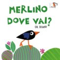 Merlino Dove Vai? — Libro