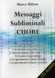 Messaggi Subliminali Cuore - CD audio — Audiolibro
