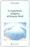 La metafisica religiosa di Simone Weil — Libro