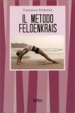 Il Metodo Feldenkrais — Libro