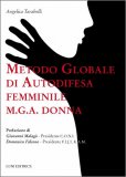 Metodo Globale di Autodifesa Femminile - MGA Donna — Libro