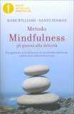 Metodo Mindfulness 56 Giorni alla Felicità — Libro