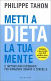 Metti a Dieta la tua Mente — Libro