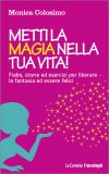 Metti la Magia nella tua Vita! — Libro