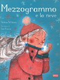 Mezzogrammo e la Neve — Libro