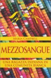 Mezzosangue - Una ragazza Indiana in una Comunità Bianca — Libro