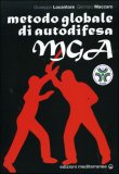 MGA - Metodo Globale di Autodifesa — Libro
