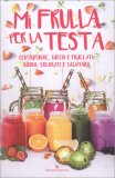 Mi Frulla per la Testa — Libro