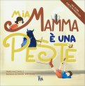 Mia Mamma è una Peste — Libro