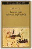 La Mia Vita nel Bosco degli Spiriti — Libro