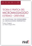 Teoria e Pratica del Micromassaggio Estremo-Orientale — Libro