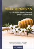 Miele di Manuka - Il tuttofare dalla nuova Zelanda per il tuo benessere — Libro