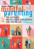 Mindful Parenting — Libro